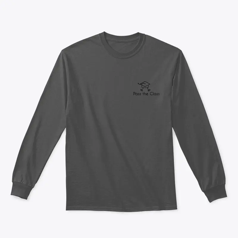 Pass the Class Long Sleeve